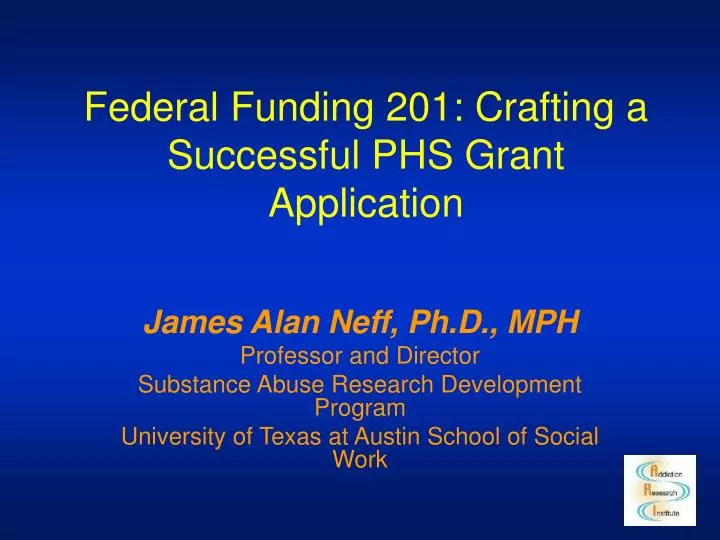 federal funding 201 crafting a successful phs grant application n.