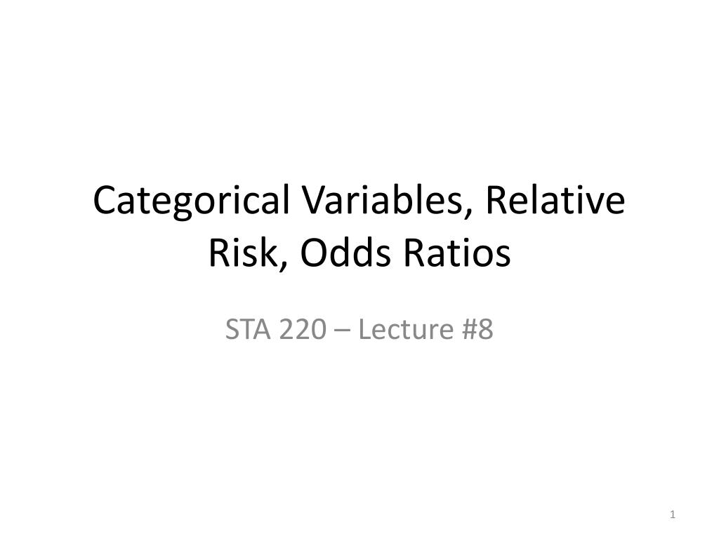 Ppt Categorical Variables Relative Risk Odds Ratios Powerpoint Presentation Id