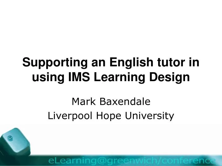 supporting an english tutor in using ims learning design n.