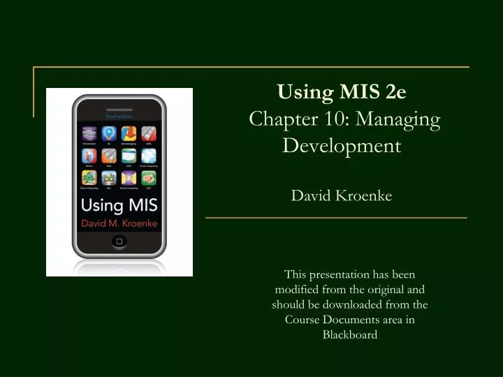 using mis 2e chapter 10 managing development david kroenke n.