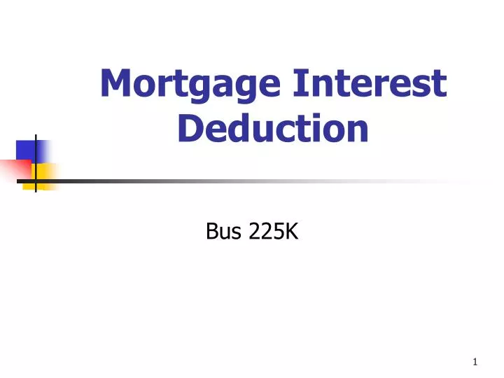 PPT Mortgage Interest Deduction PowerPoint Presentation Free 