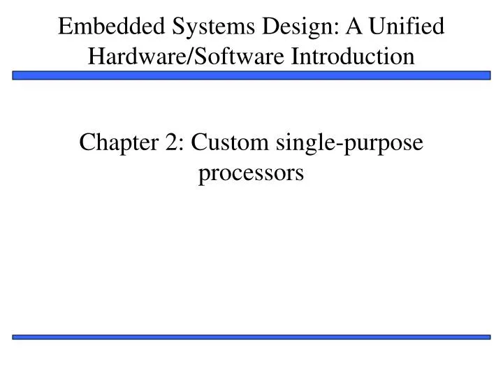 chapter 2 custom single purpose processors n.