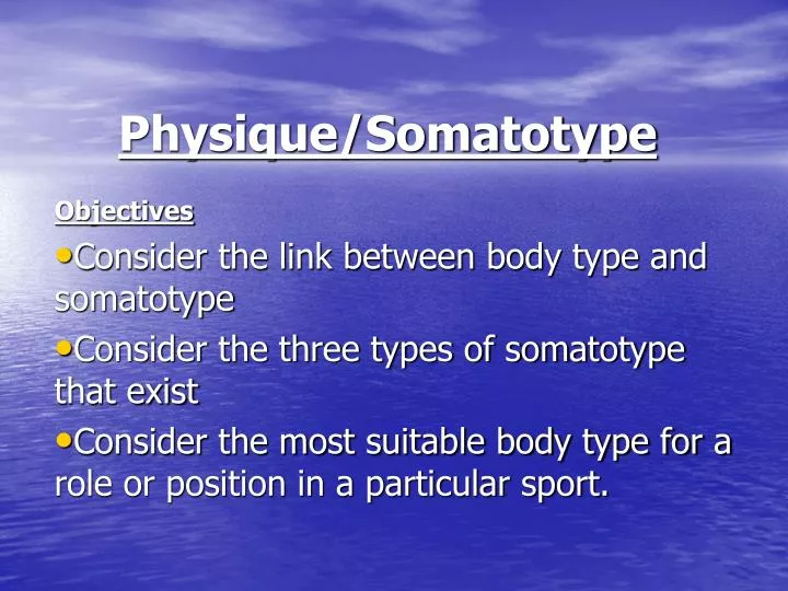 PPT - Physique/Somatotype PowerPoint Presentation, free download - ID:448539