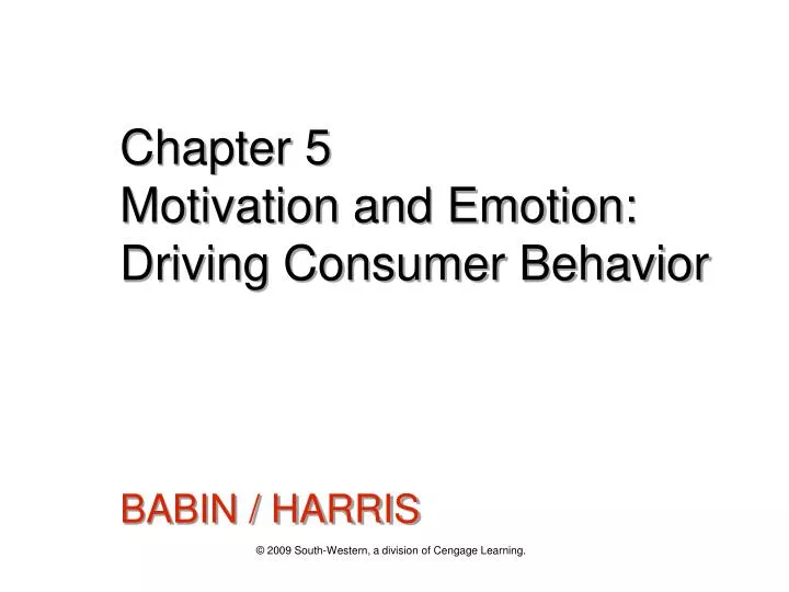 chapter 5 motivation and emotion driving consumer behavior n.