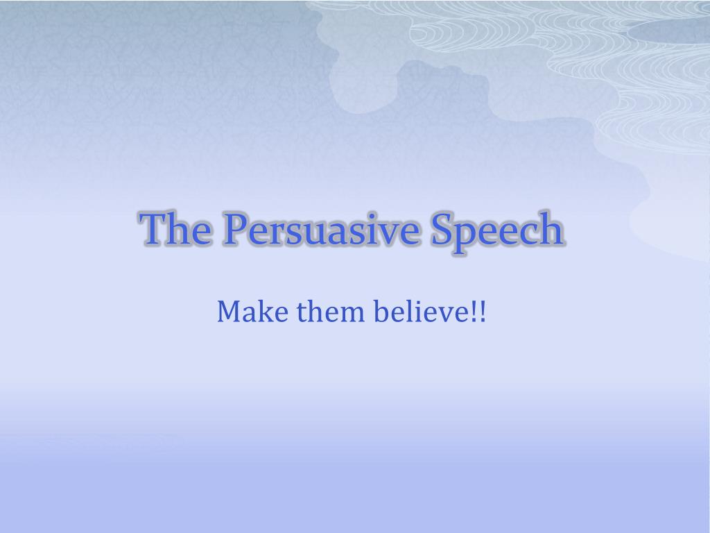 persuasive speech writing ppt