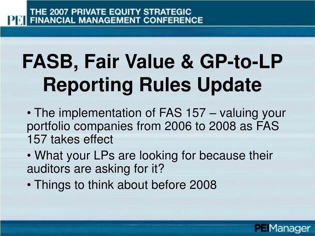 Ppt Fasb Fair Value Gp To Lp Reporting Rules Update Powerpoint Presentation Id