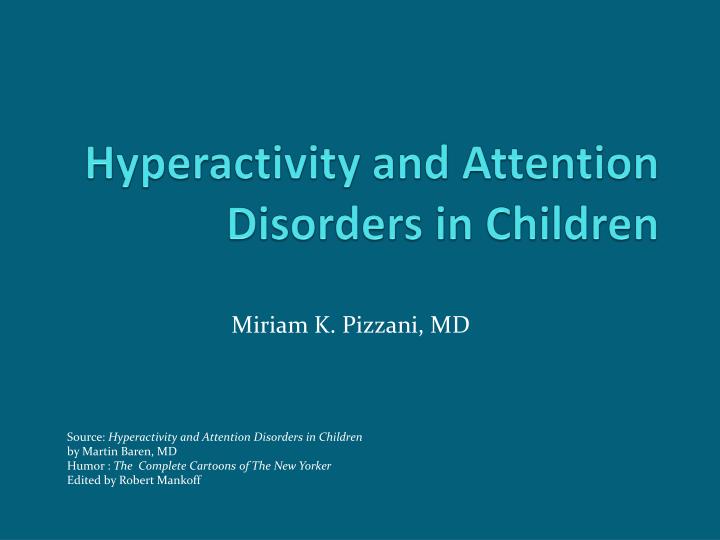 hyperactivity and attention disorders in children n.