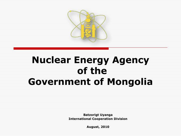 nuclear energy agency of the government of mongolia n.