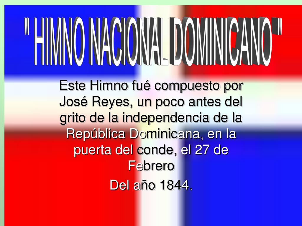 Ppt Himno Nacional Dominicano Powerpoint Presentation Free Download Id 453949