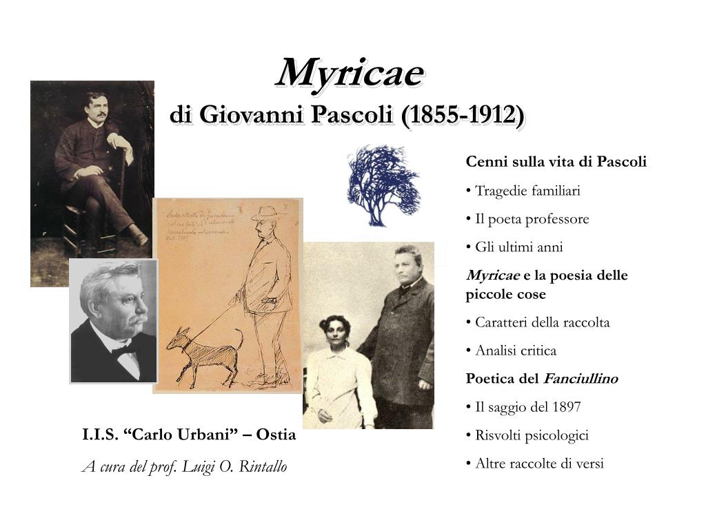 PPT - Myricae di Giovanni Pascoli (1855-1912) PowerPoint Presentation, free  download - ID:454067