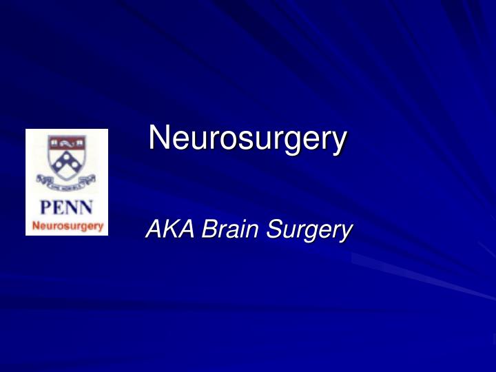 PPT Neurosurgery PowerPoint Presentation Free Download ID 457035