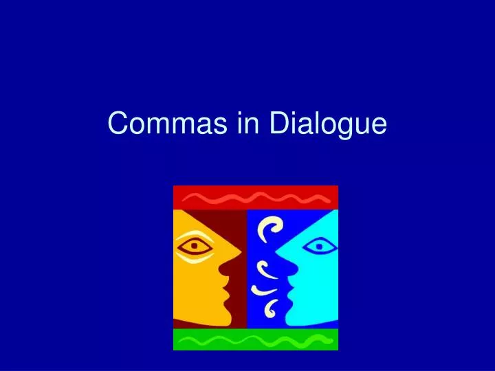 commas in dialogue n.