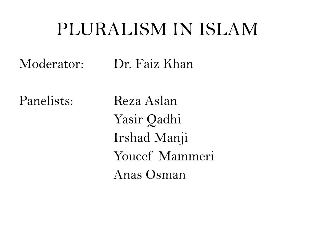 PPT - PLURALISM IN ISLAM PowerPoint Presentation, free download - ID:458424