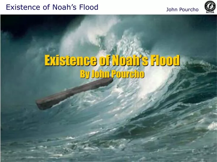 existence of noah s flood by john pourcho n.