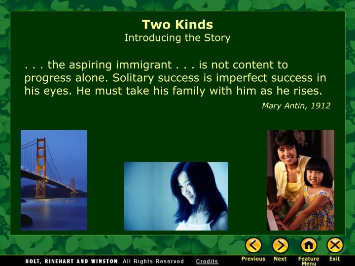 an analysis of the story two kinds by amy tan Two kinds by amy tan the issues in two kinds are universal because the story explores themes of family crow testament analysis. an analysis of the story two kinds by amy tan Two kinds by amy tan the issues in two kinds are universal because the story explores themes of family crow testament analysis.