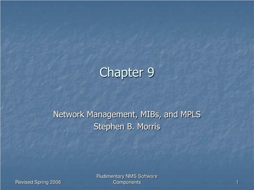 and Techniques Tools MPLS Network Management MIBs