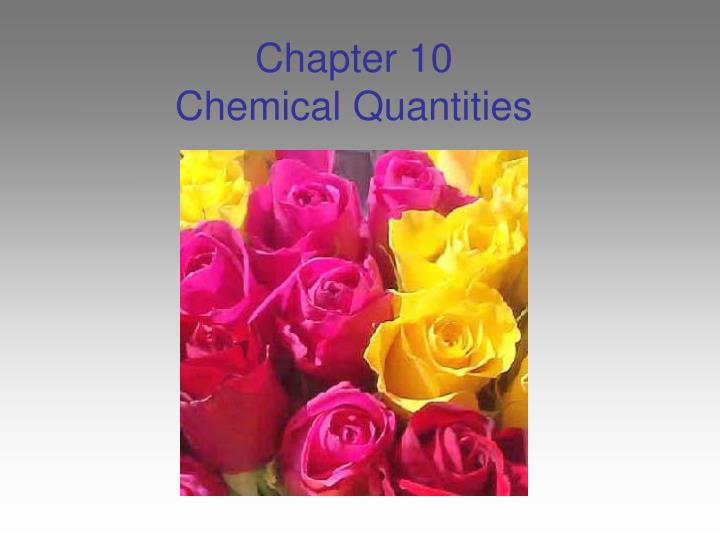 chapter 10 chemical quantities n.
