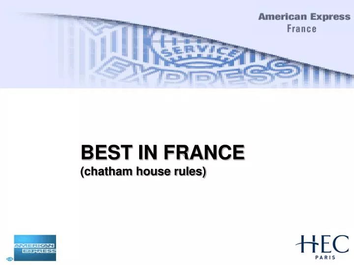 Ppt - Best In France Chatham House Rules Powerpoint Presentation Free Download - Id460971