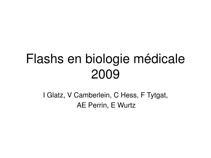 flashs en biologie m dicale 2009 n.
