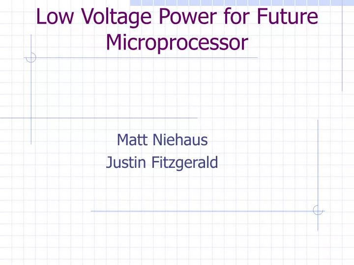 low voltage power for future microprocessor n.