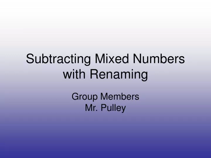 subtracting mixed numbers with renaming n.