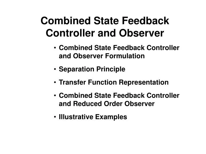 combined state feedback controller and observer n.