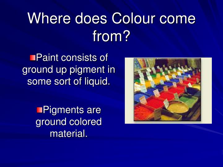 where does colour come from n.