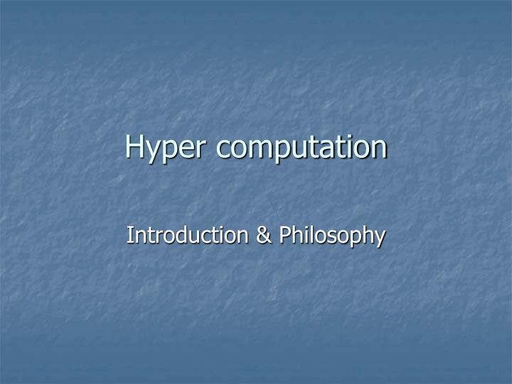 PPT - Hyper computation PowerPoint Presentation, free download - ID:464787