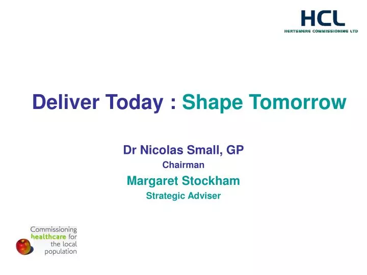 deliver today shape tomorrow n.