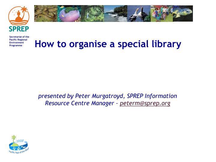 how to organise a special library n.