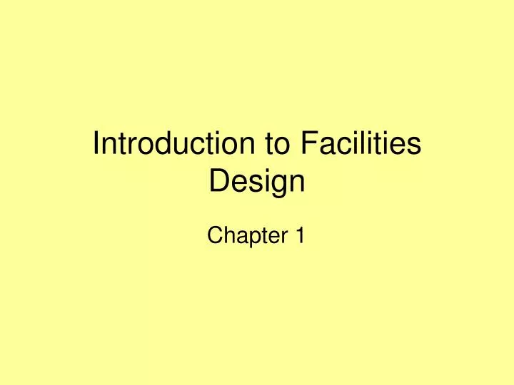 introduction to facilities design n.