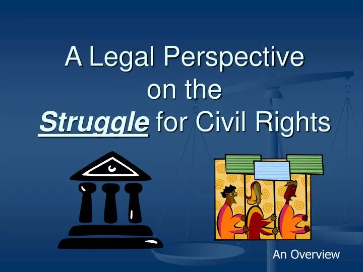 a legal perspective on the struggle for civil rights n.