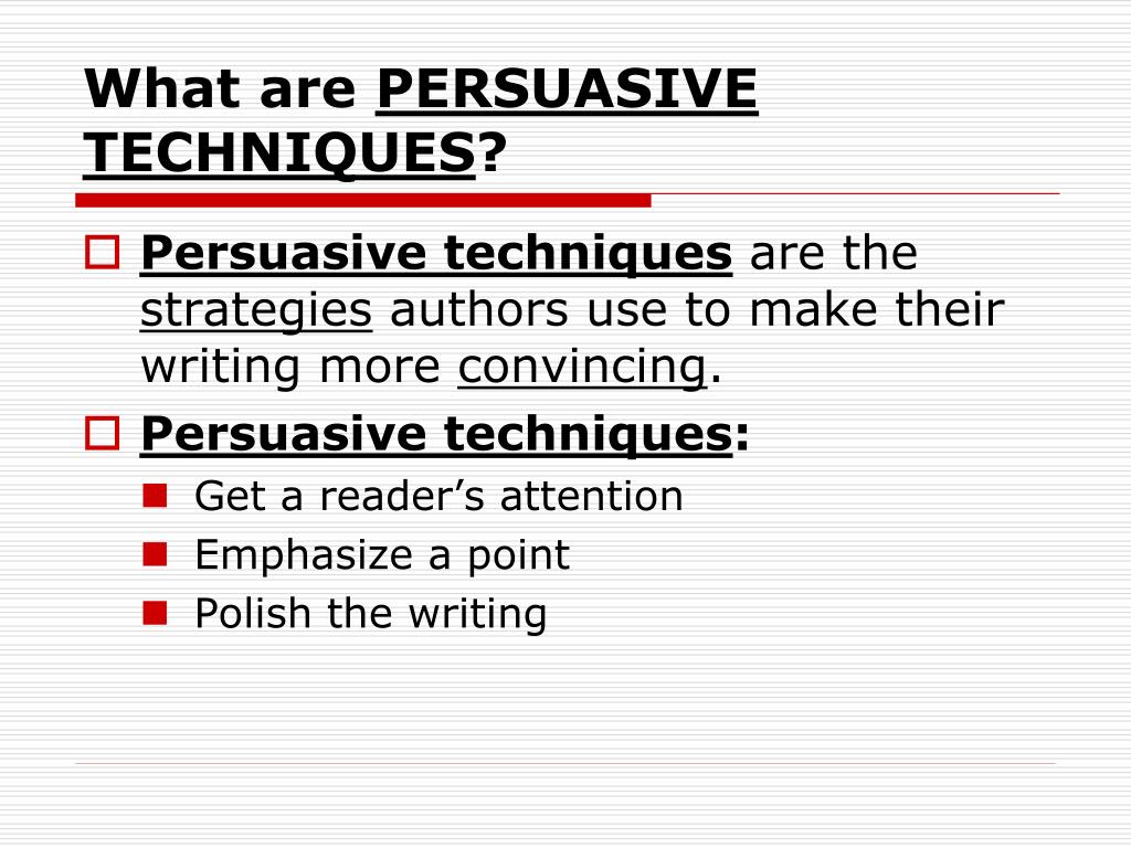 persuasive writing techniques meaning