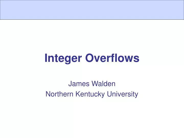 PPT - Integer Overflows PowerPoint Presentation, free download - ID:467767