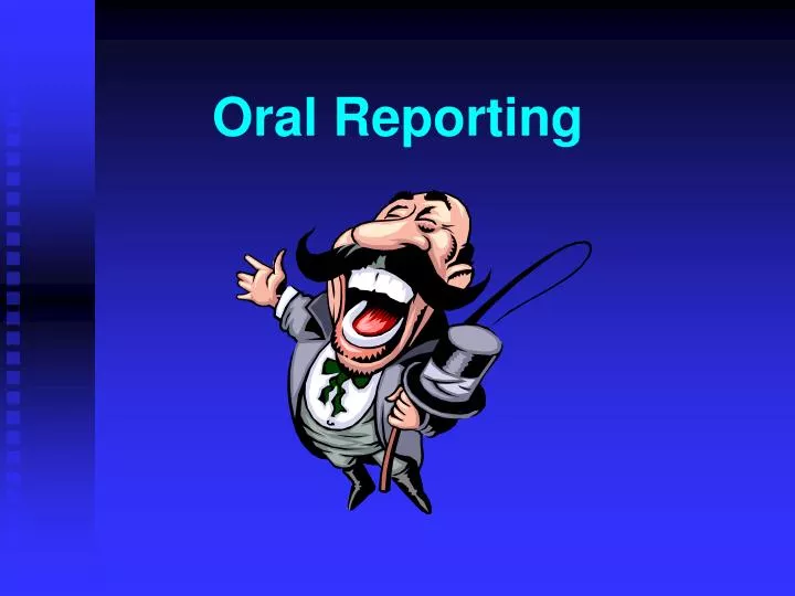 oral presentation and reporting