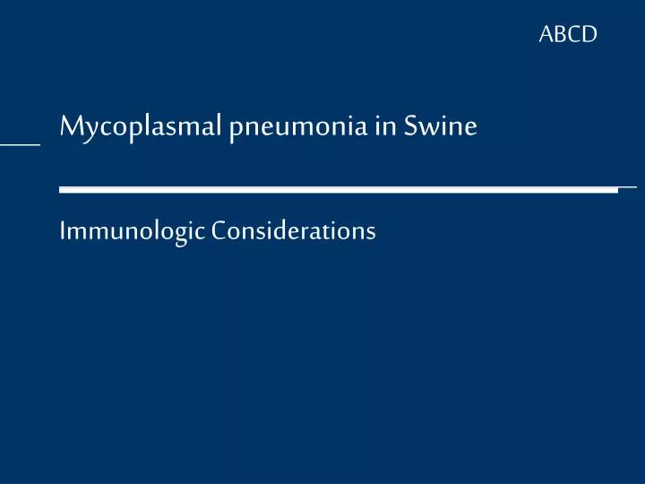mycoplasmal pneumonia in swine n.