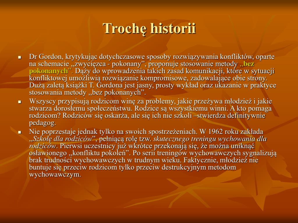 PPT - Na podstawie książek Thomasa Gordona „Wychowanie bez porażek