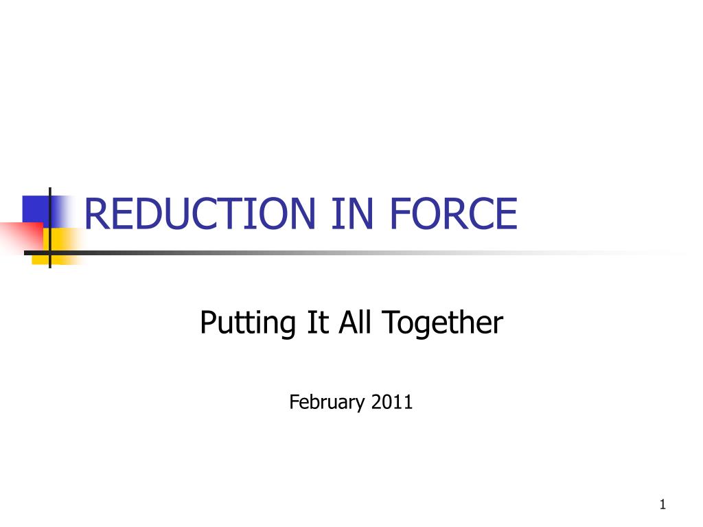 PPT REDUCTION IN FORCE PowerPoint Presentation, free download ID469743