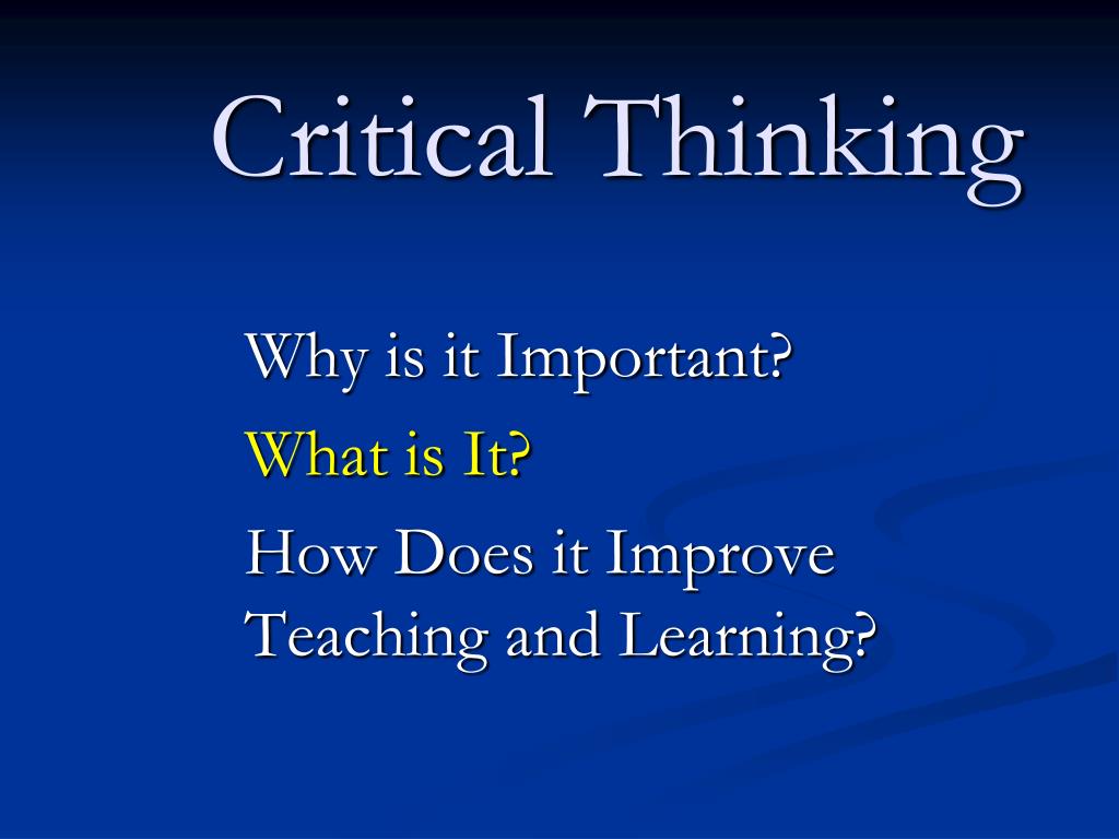 critical thinking why is it so hard to teach willingham