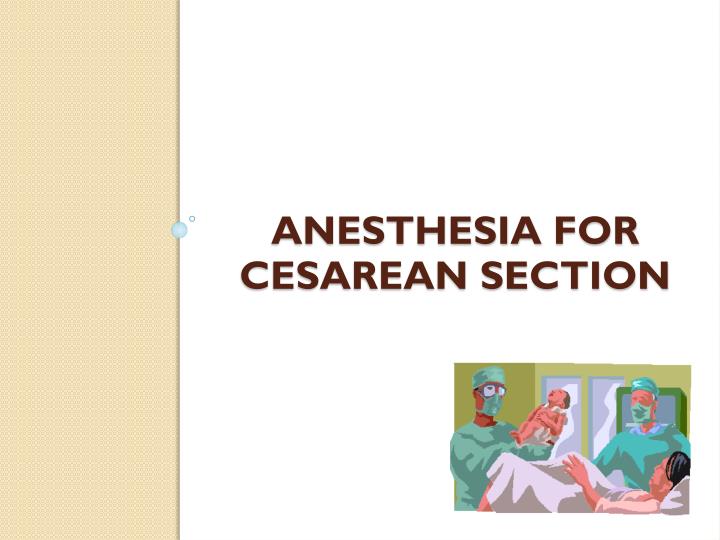 PPT Regional Analgesia and Anesthesia for Labor and Delivery
