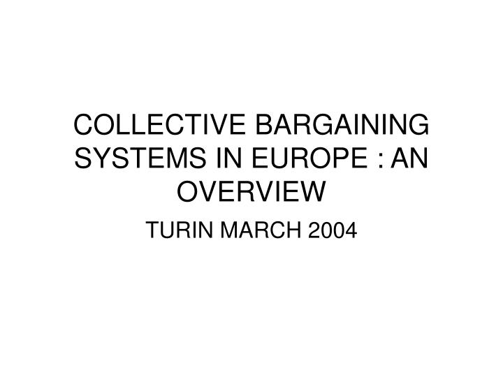 collective bargaining systems in europe an overview n.