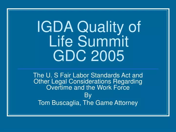 igda quality of life summit gdc 2005 n.
