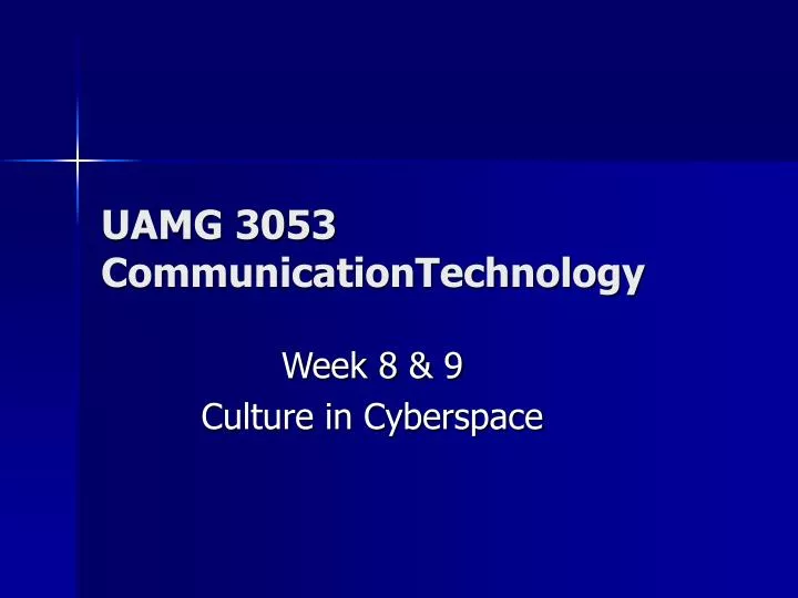 uamg 3053 communicationtechnology n.