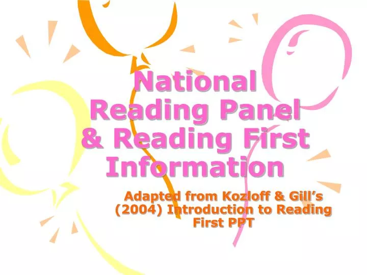PPT National Reading Panel & Reading First Information PowerPoint