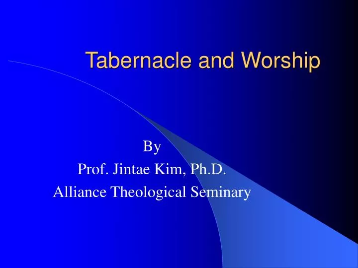tabernacle and worship n.