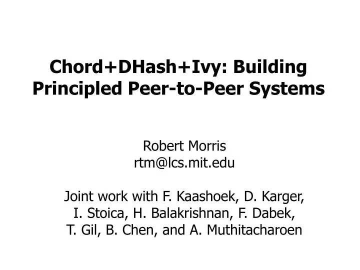 chord dhash ivy building principled peer to peer systems n.