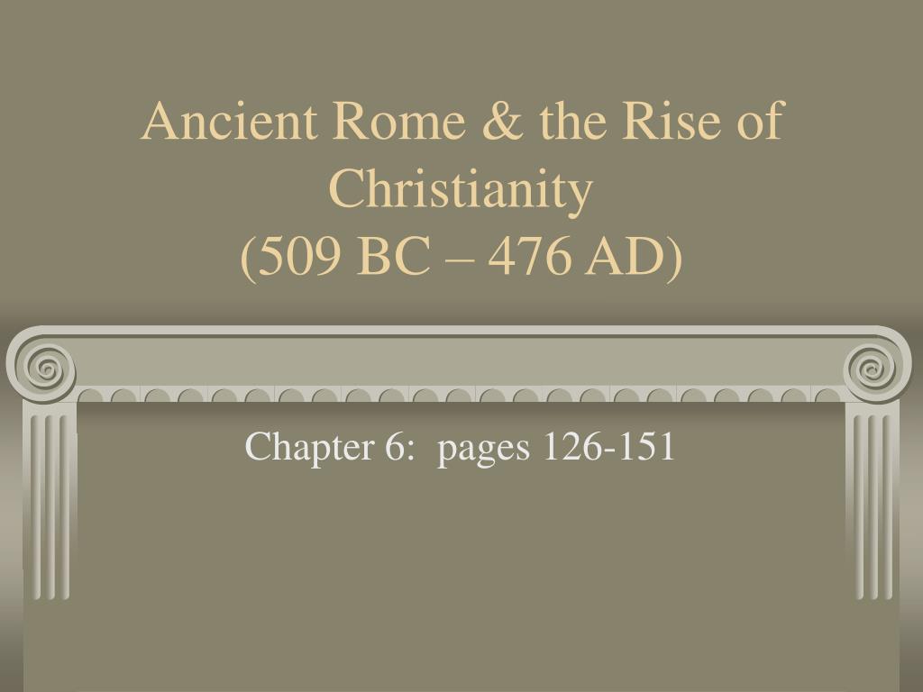 the rise of christianity and the fall of rome The chaos of the third century rome became less important because there was a capital in the east as well reasons for the rise of christianity. the rise of christianity and the fall of rome The chaos of the third century rome became less important because there was a capital in the east as well reasons for the rise of christianity.