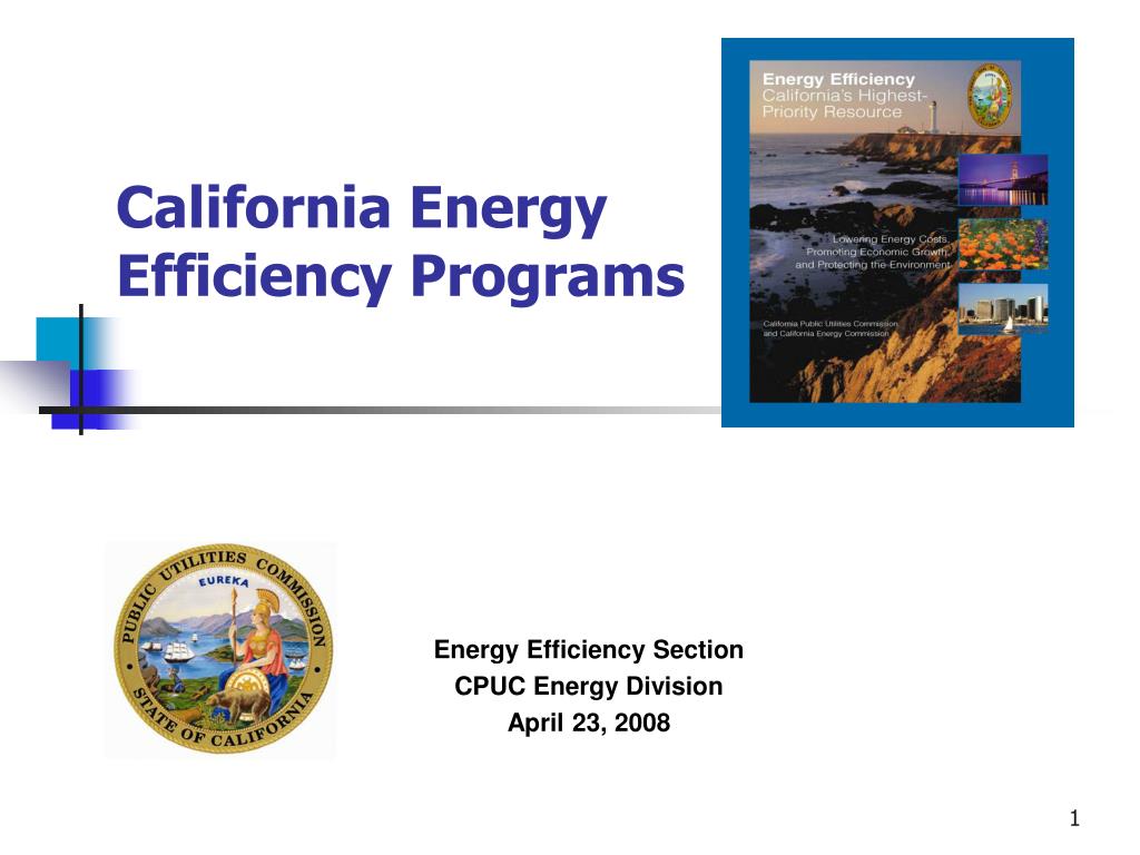 PPT California Energy Efficiency Programs PowerPoint Presentation 