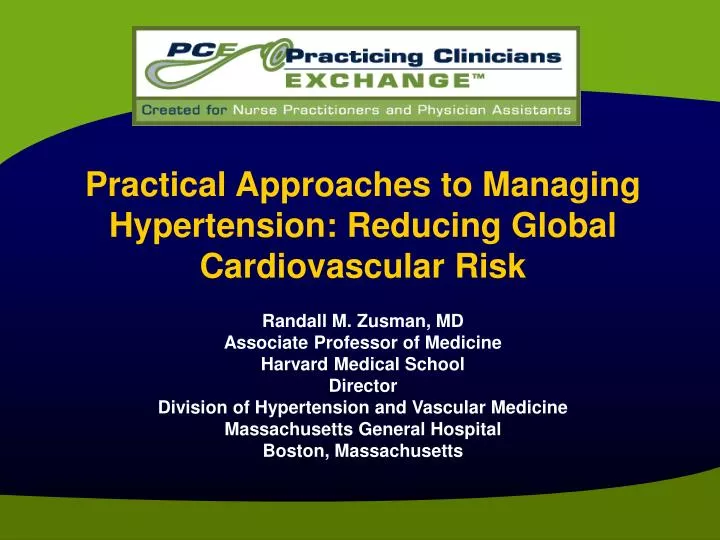 practical approaches to managing hypertension reducing global cardiovascular risk n.