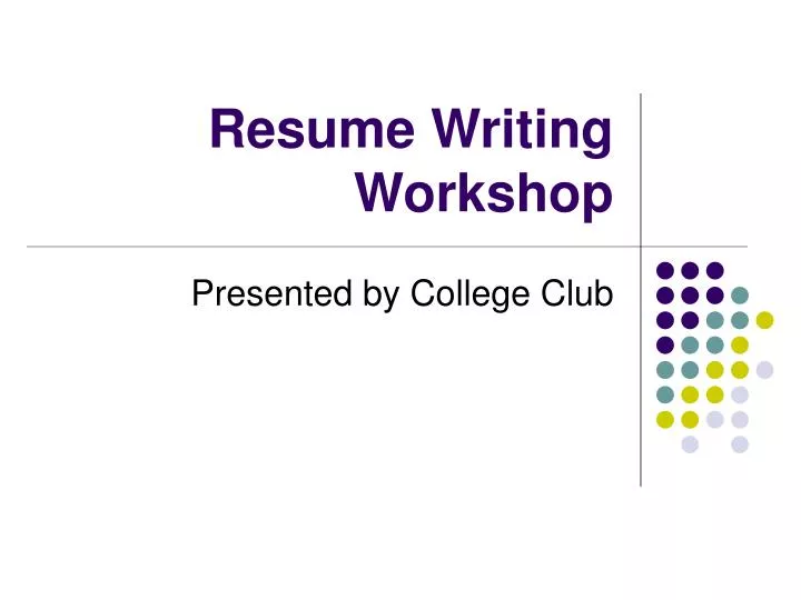 resume writing workshop powerpoint